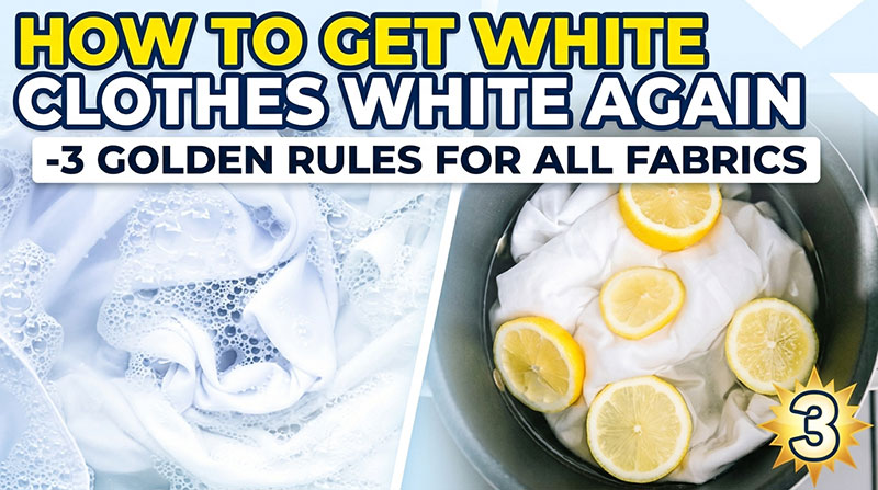 how to get white clothes white again -3 Golden Rules for All Fabrics